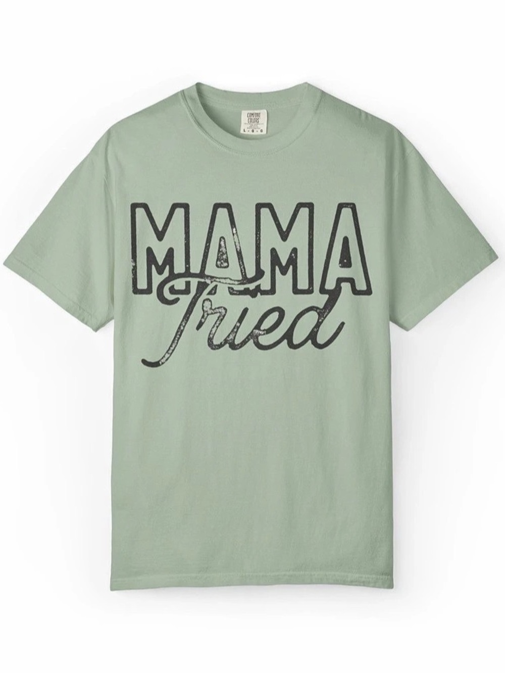 Comfort Colors “Mama Tried”